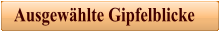 Ausgewhlte Gipfelblicke