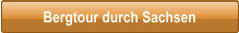 Bergtour durch Sachsen