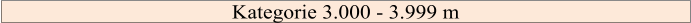 Kategorie 3.000 - 3.999 m